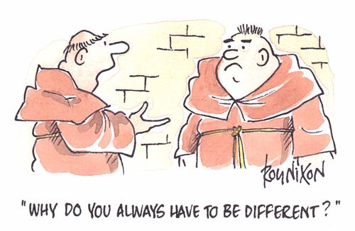 "Why do you always have to be different?"