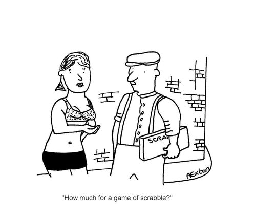 Man asking prostitute 'how much for a game of scrabble.'