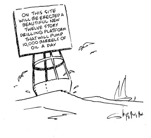 Buoy with message: 'On this site will be erected a beautiful new twelve story drilling platform that will pump 10,000 barrels of oil a day'.