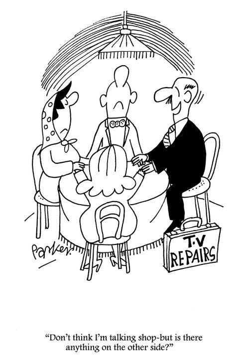 'Don't think I'm talking shop-but is there anything on the other side?'