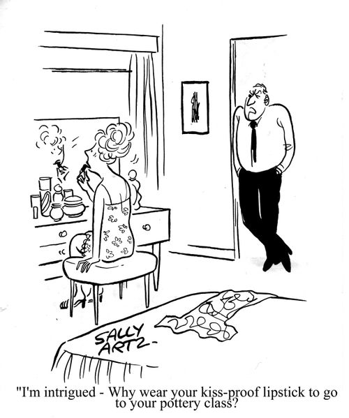 'I'm intrigued - Why wear your kiss-proof lipstick to go to your pottery class?'