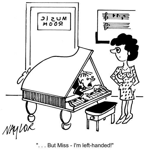 '. . .But Miss - I'm left-handed!'