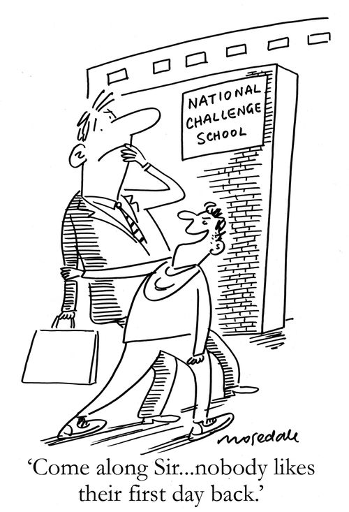 'Come along Sir... nobody likes their first day back.'