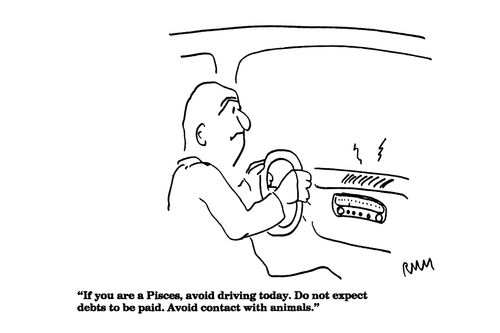 'If you are a Pisces, avoid driving today...