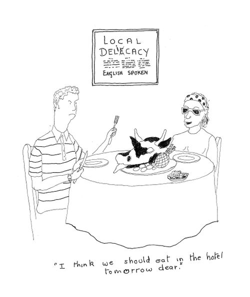 'I think we should eat out in the hotel tomorrow dear.'