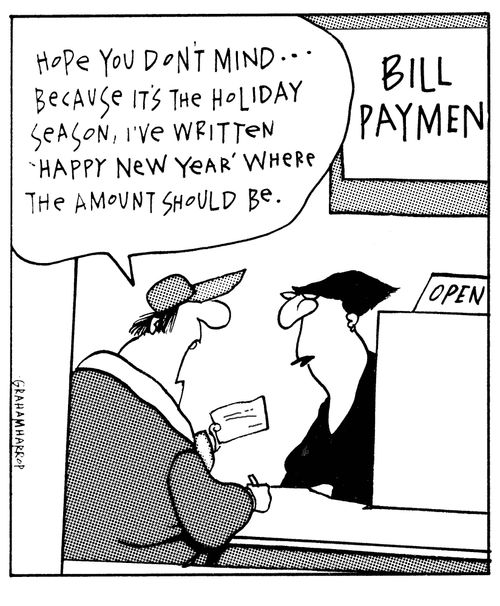 'Hope you don't mind...because it's the holiday season, I've written 'Happy New Year' where the amount should be.'