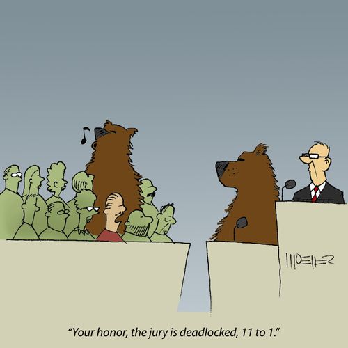 'Your honor, the jury is deadlocked, 11 to 1.'