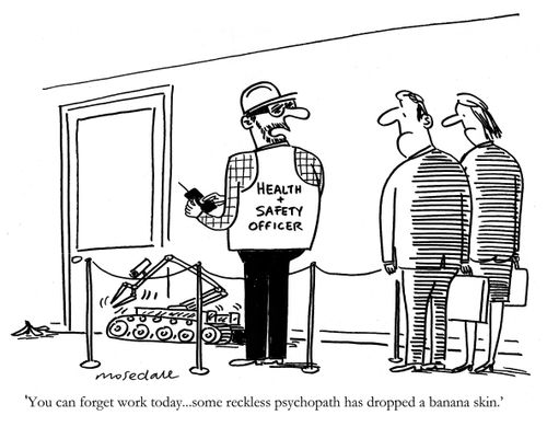 'You can forget work today...some reckless psychopath has dropped a banana skin.'