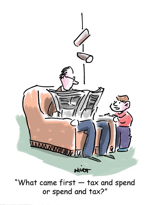 'What came first - tax and spend or spend and tax?'