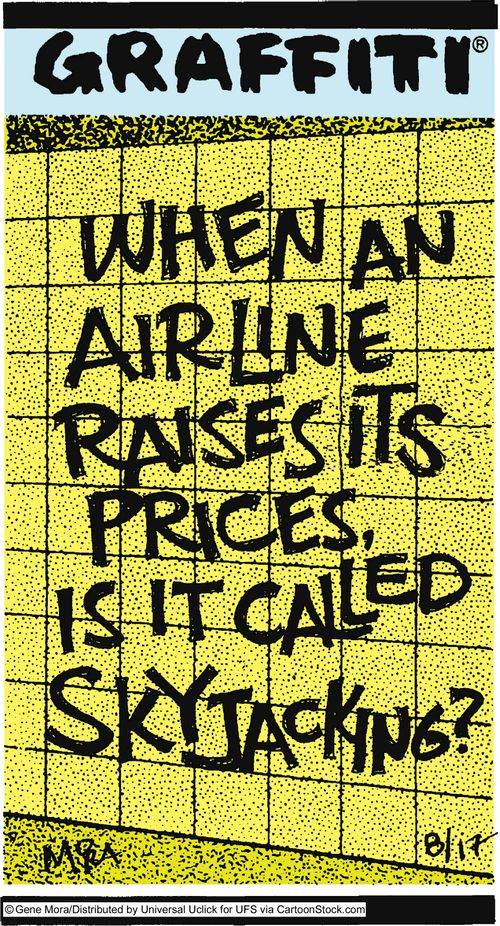 When an airline raises its prices, is it called skyjacking?