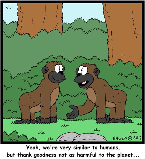 'Yeah, we're very similar to humans, but thank goodness not as harmful to the planet...'