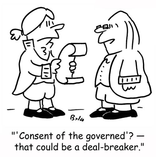 ''Consent of the governed'? -- that could be a deal-breaker.'