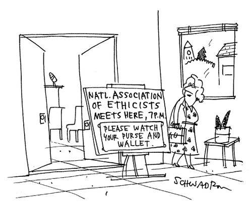 'National Association of Ethicists meets here, 7 P.M.: Please watch your purse and wallet.'