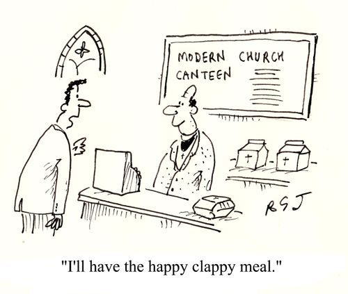 'I'll have the happy clappy meal.'