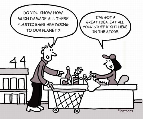 'Do you know how much damage all these plastic bags are doing to our planet.'