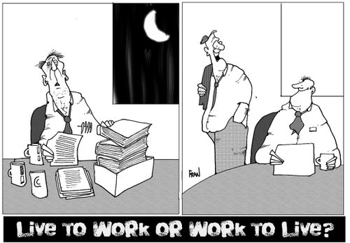 Live to work or work to live?