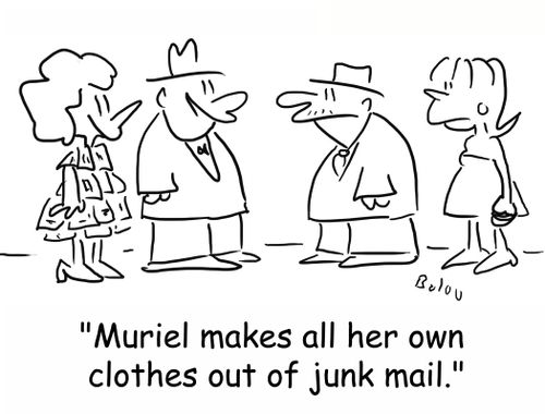 'Muriel makes all her own clothes out of junk mail.'
