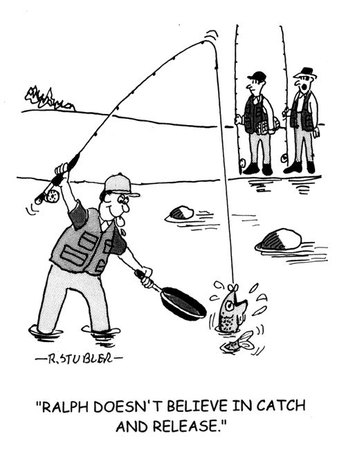 'Ralph doesn't believe in catch and release'