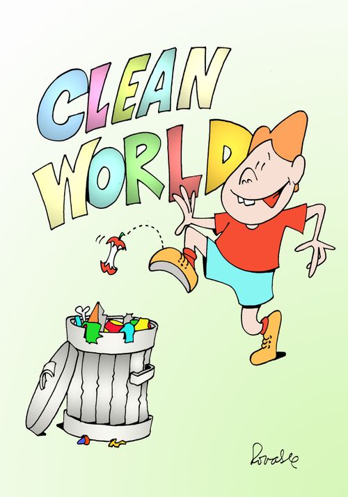 Clean the world.