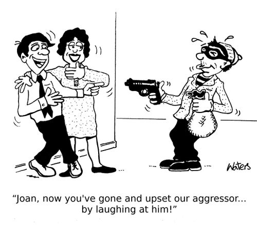 'Joan, now you've gone and upset our aggressor... by laughing at him!'