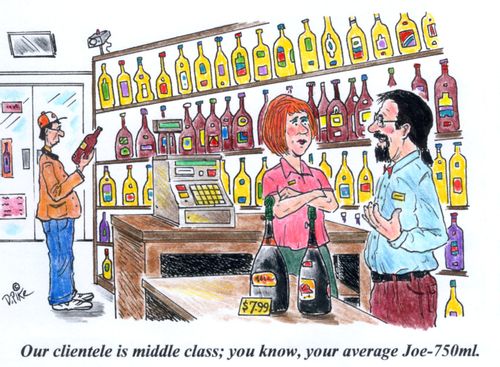'Our clientele is middle class; you know, your average Joe-750ml.'