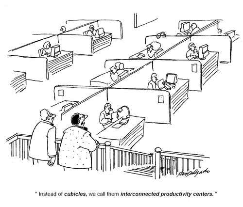 'Instead of cubicles, we call them interconnected productivity centres.'