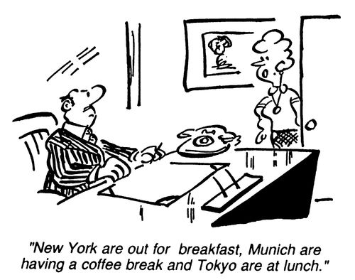 "New York are at Lunch, Munich are at Coffee and Tokyo are at Lunch."