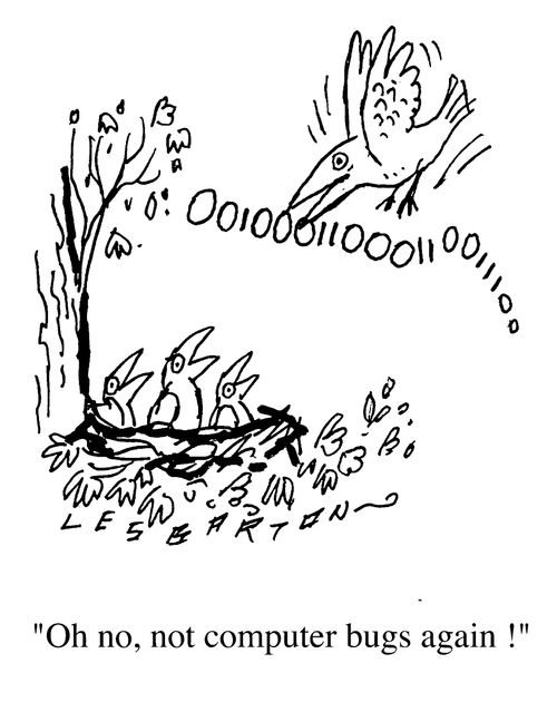 "Oh no! Not computer bugs again!"