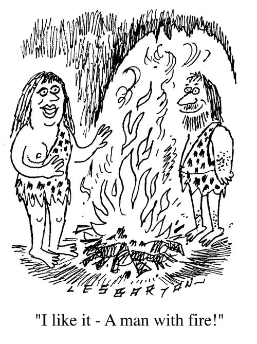 Cavewoman, "I like it- a man with fire!"