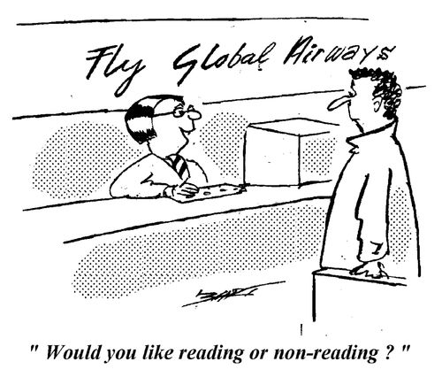 'Would yo like reading or non-reading?'