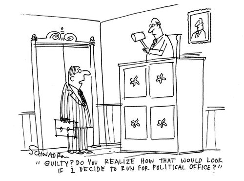 'Guilty? Do you realize how that would look if I decide to run for political office?'