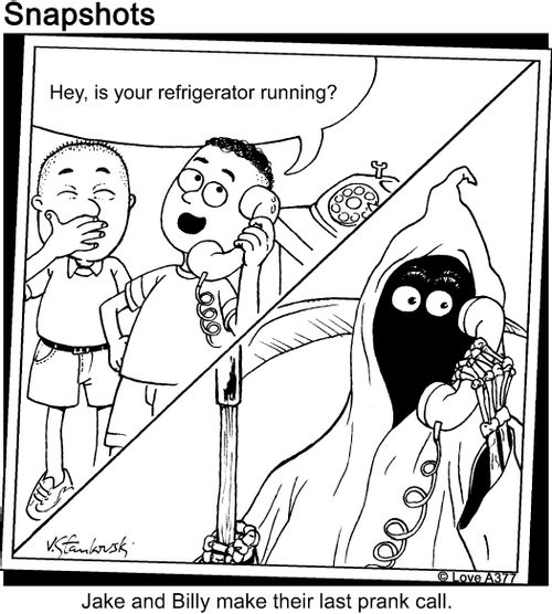 "Hey, is your refrigerator running?" Jake and Billy make their last prank call.
