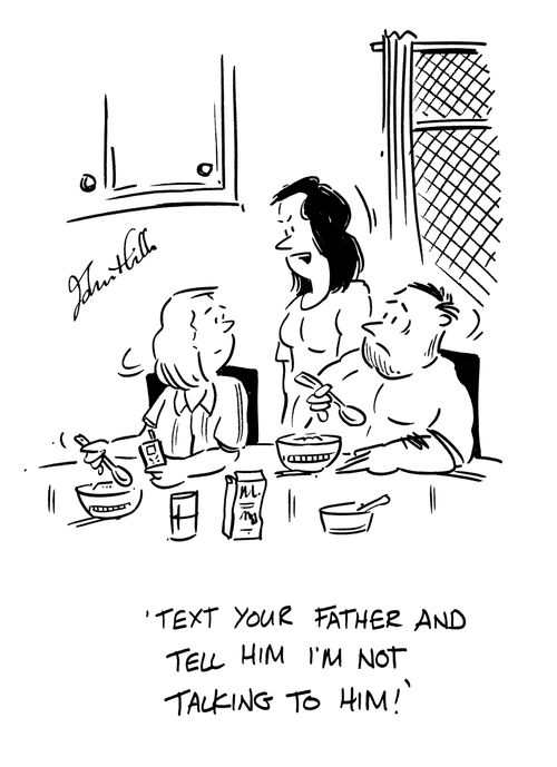 'Text your father and tell him I'm not talking to him!'