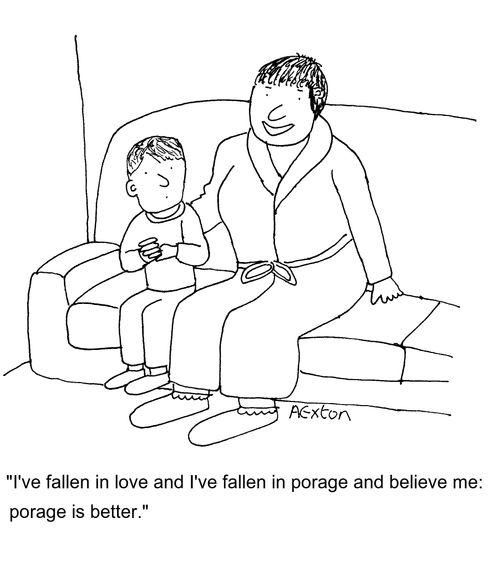 'I've fallen in love and i've fallen in porage and believe me: porage is better.'