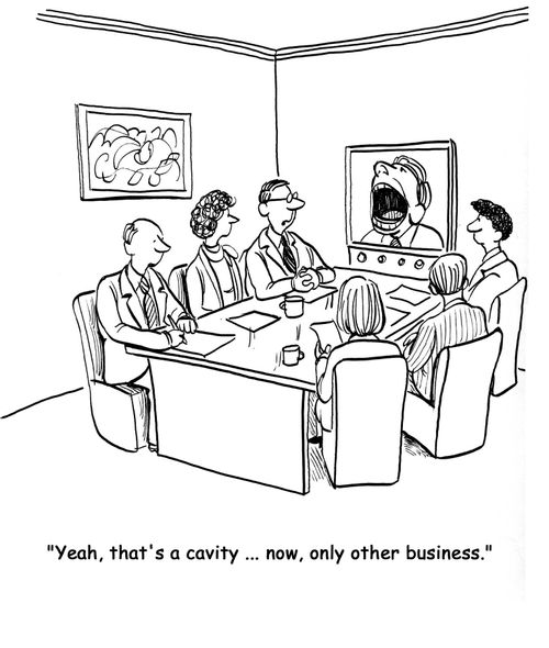 'Yeah, that's a cavity ... now, onto other business.'