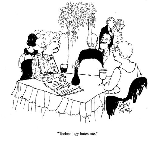 'Technology hates me.'