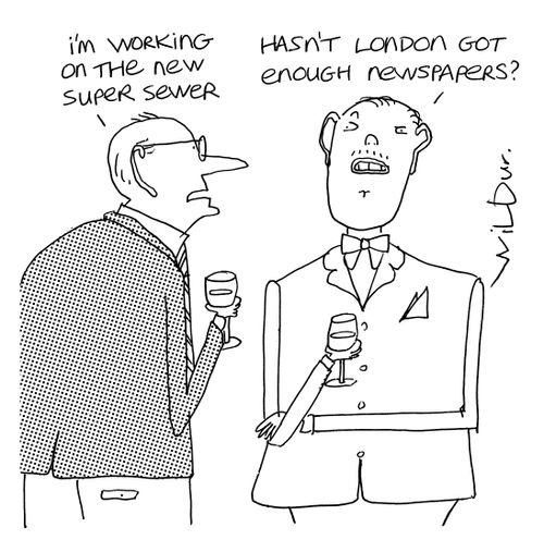 'Hasn't London got enough newspapers?'