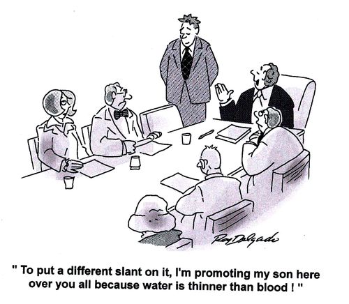 'To put a different slant on it, I'm promoting my son here over you all because water is thinner than blood.'