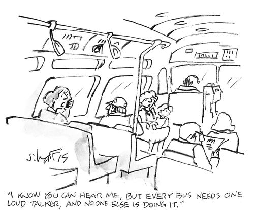 'I know you can hear me, but every bus needs one loud talker, and no one else is doing it.'