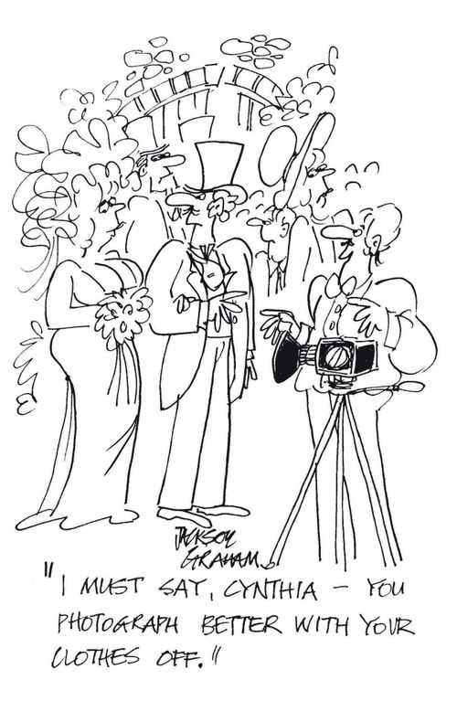 I must say, Cynthia - you photograph better with your clothes off.'