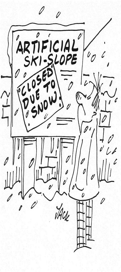 Artificial Ski-Slope: Closed due to snow.