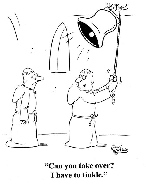 Monk to monk: 'Can you take over?  I have to tinkle.'