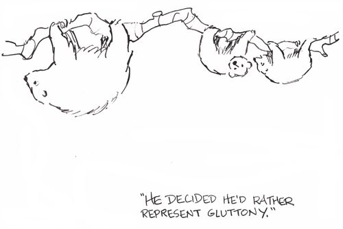 'He decided he'd rather represent gluttony.'