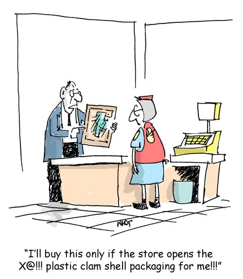 'I'll buy this only if the store opens the  X@!!! plastic clam shell packaging for me!!!'
