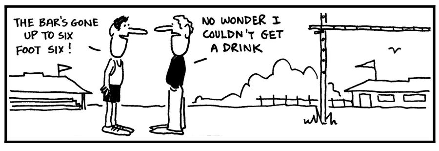 'The bar's gone up to six foot six.'