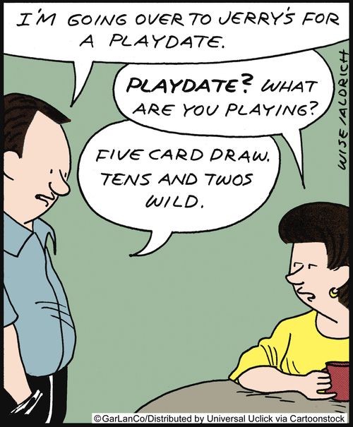 'I'm going over to Jerry's for a playdate.'