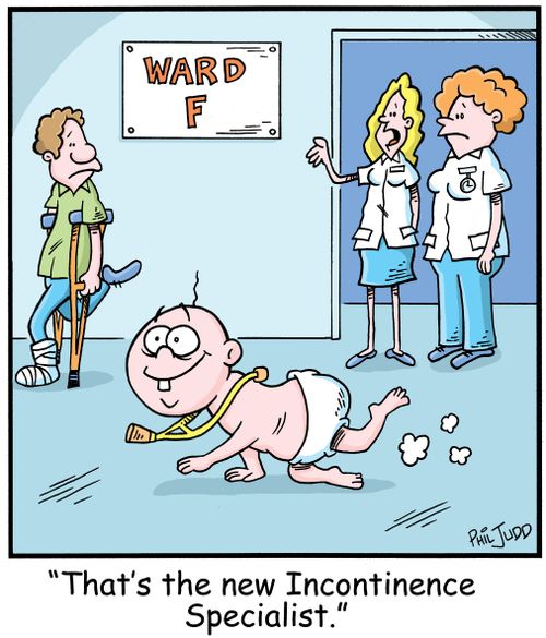 'That's our new Incontinence Specialist.'