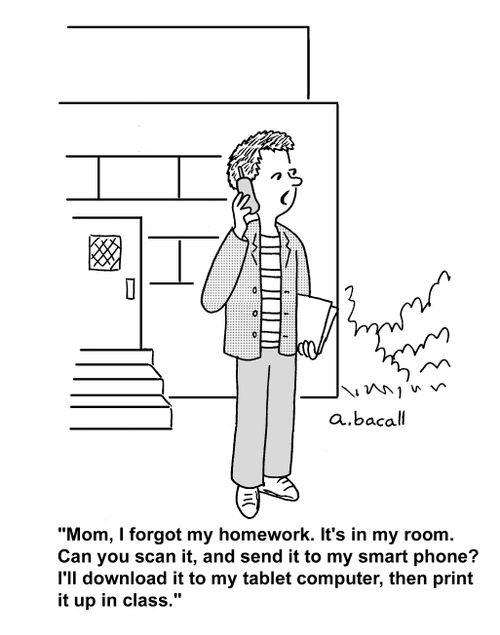'Mom, I forgot my homework. It's in my room. Can you scan it, and sent it to my smartphone? I'll download it to my tablet computer, then print it up in class.'
