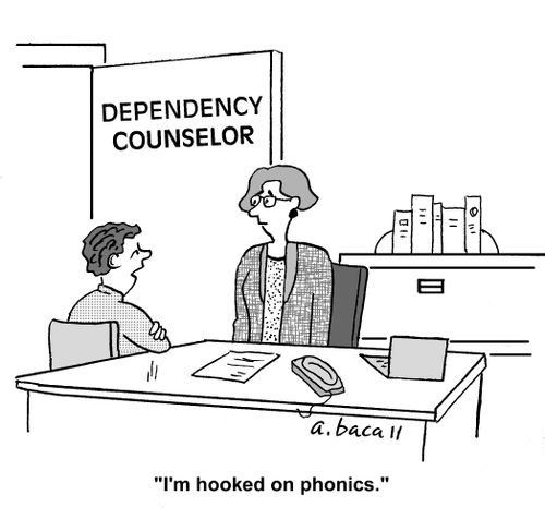 'I'm hooked on phonics.'