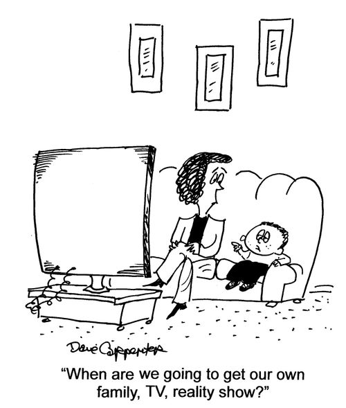 'When are we going to get our own family, TV, reality show?'